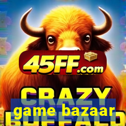 game bazaar